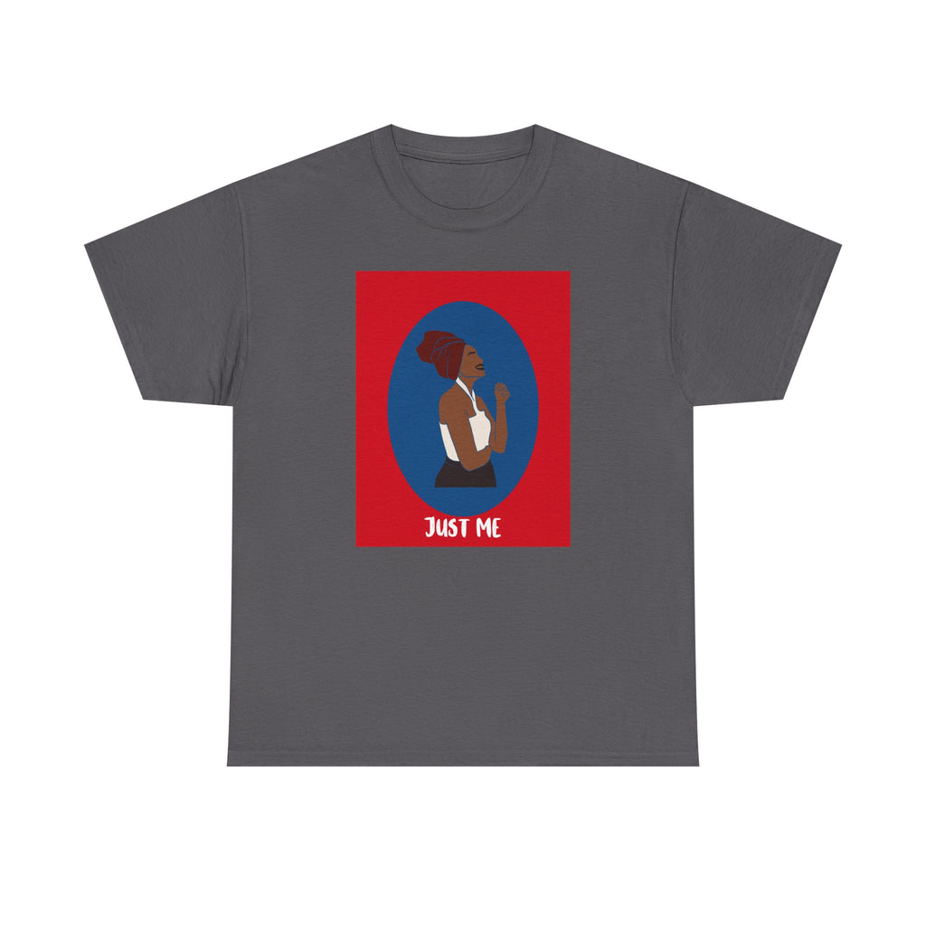 Just Me - Empowerment Tee Shirt
