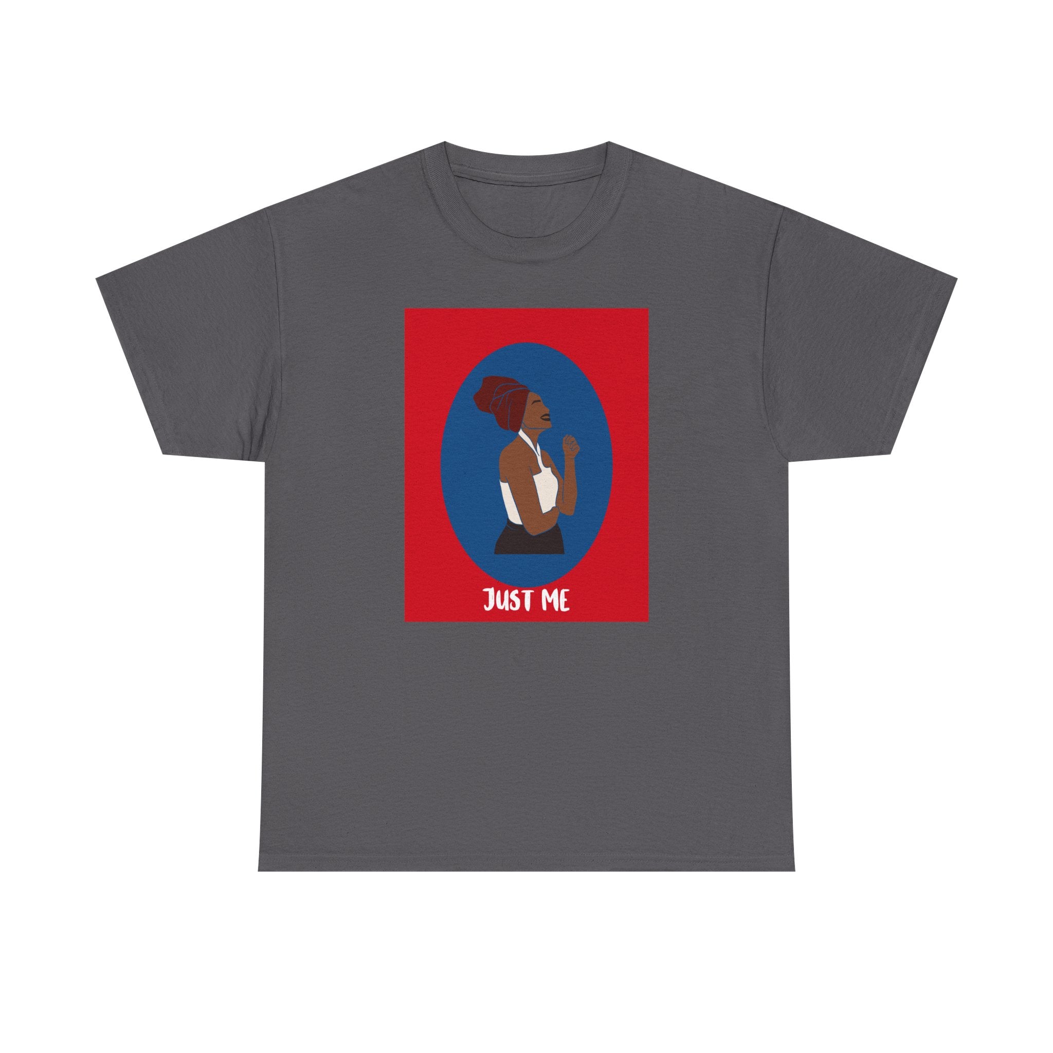 Just Me - Empowerment Tee Shirt