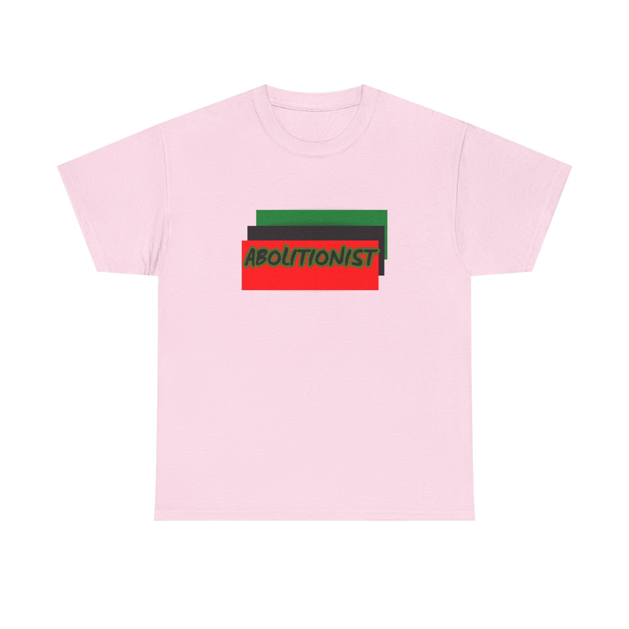 Abolitionist — Empowerment Tee Shirt