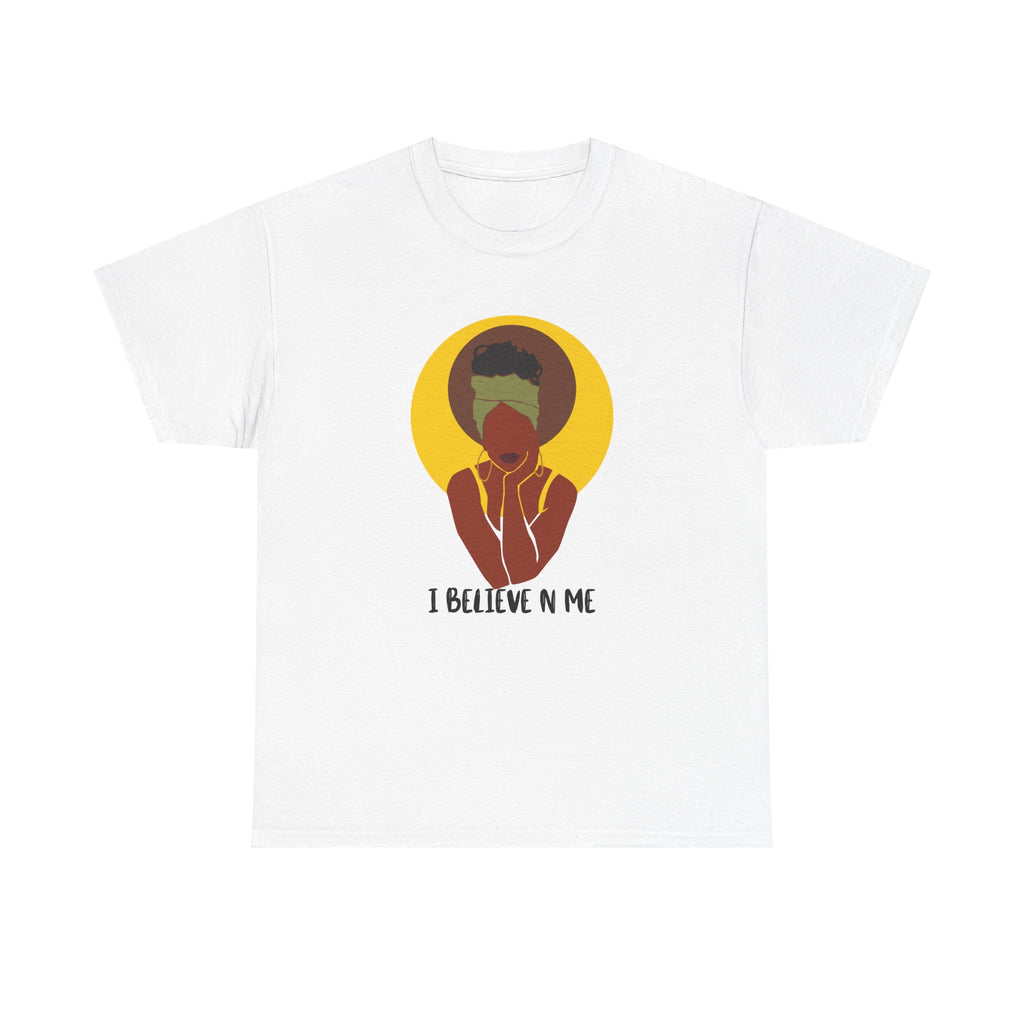 I Believe In Me - Empowerment Tee