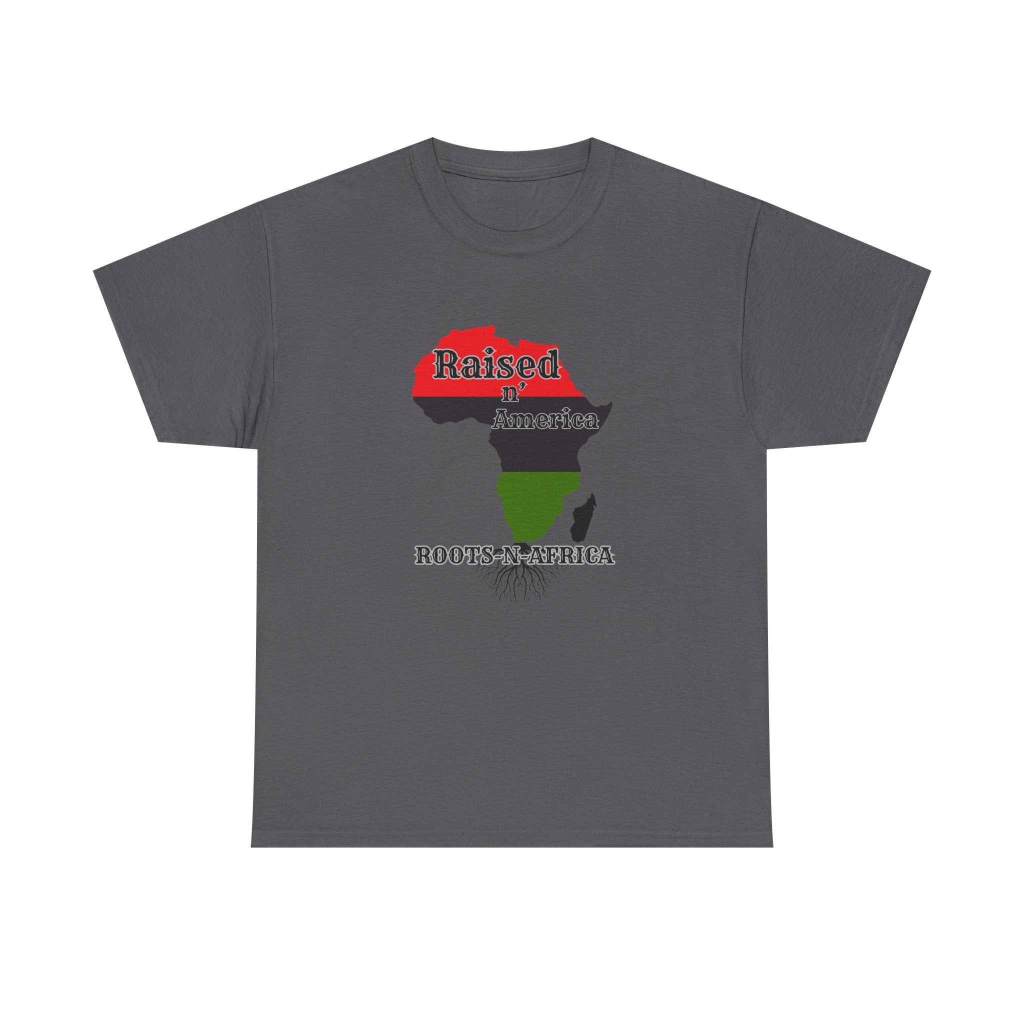 Raised in America Roots in Africa — Tee Shirt