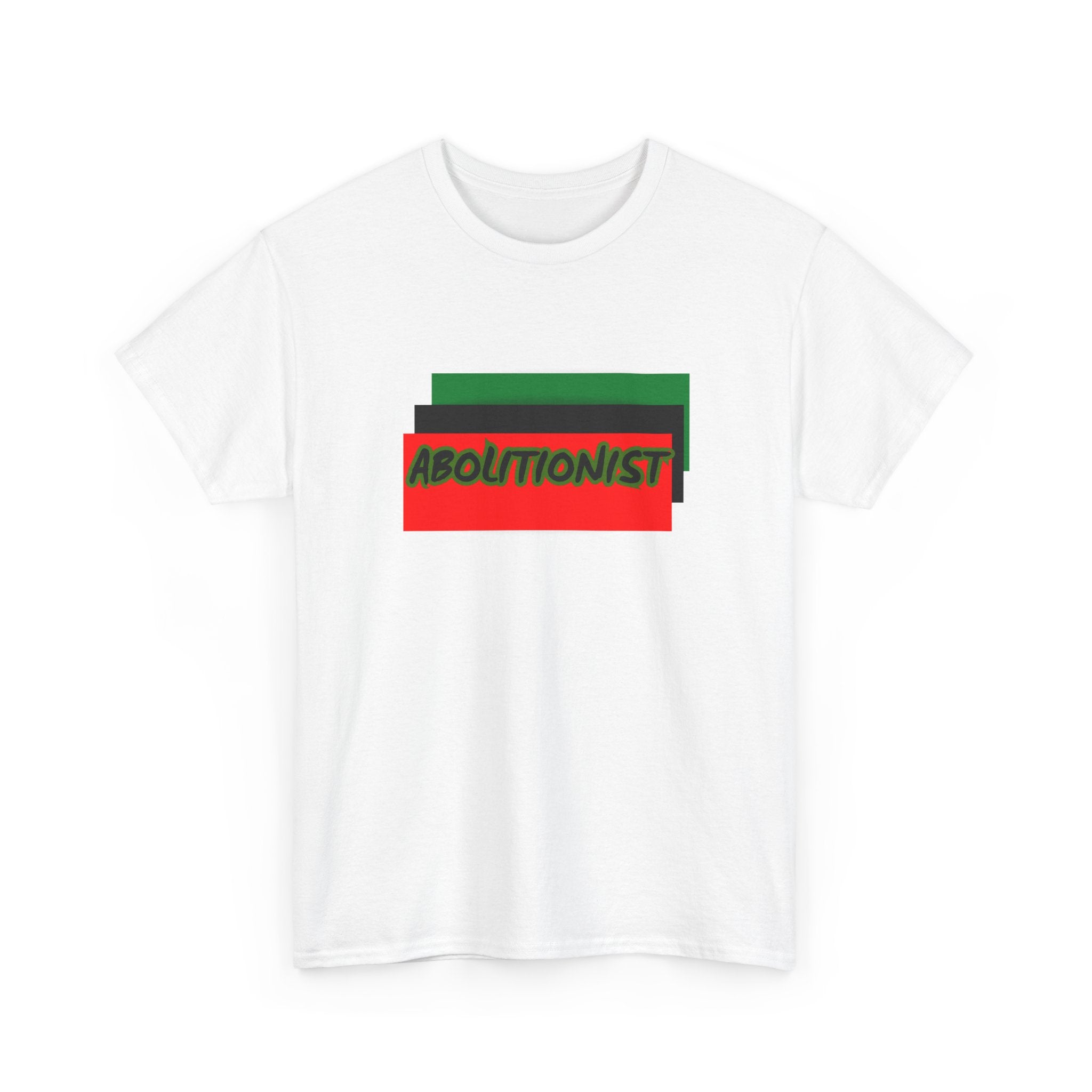 Abolitionist — Empowerment Tee Shirt