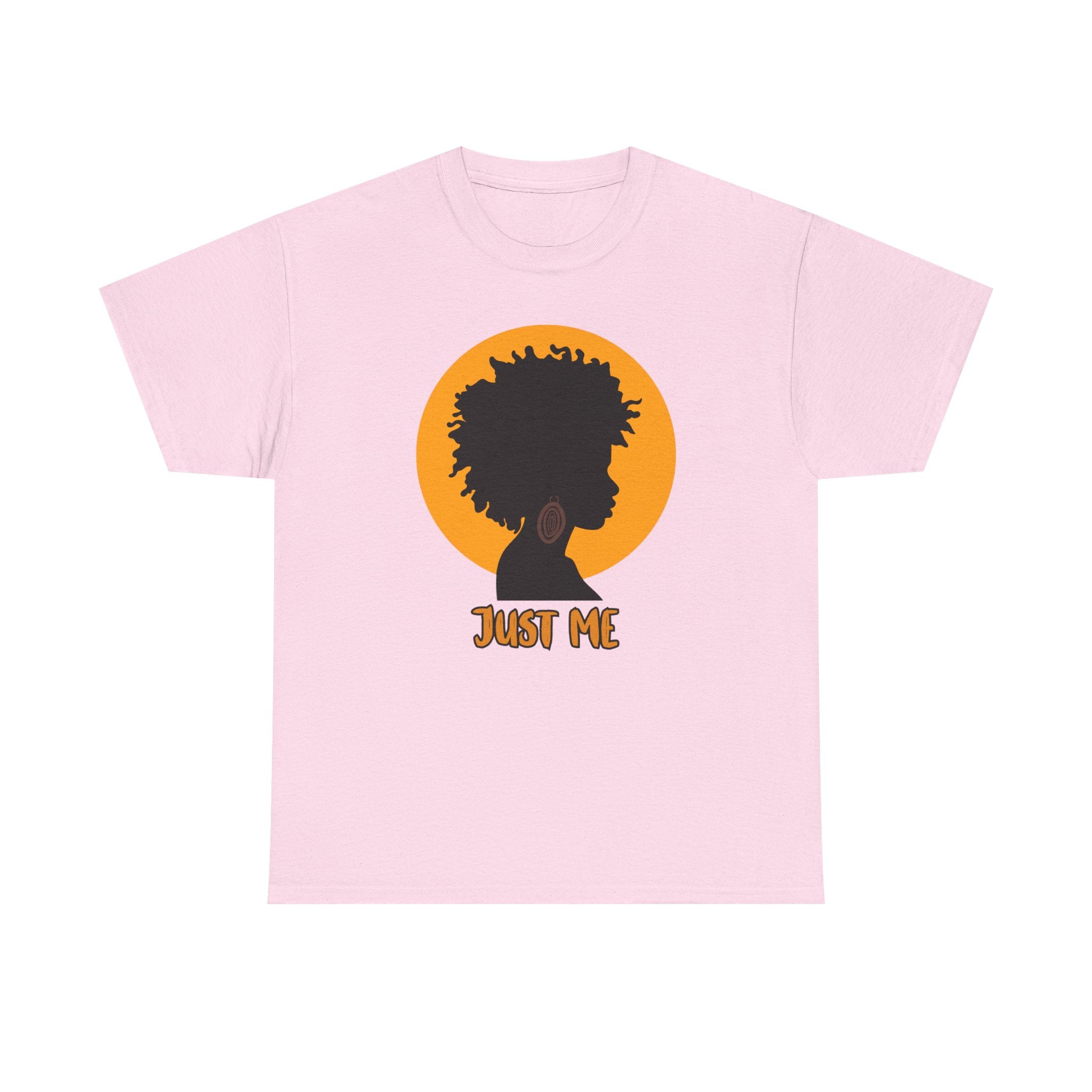 Just Me -- Empowerment Tee Shirt