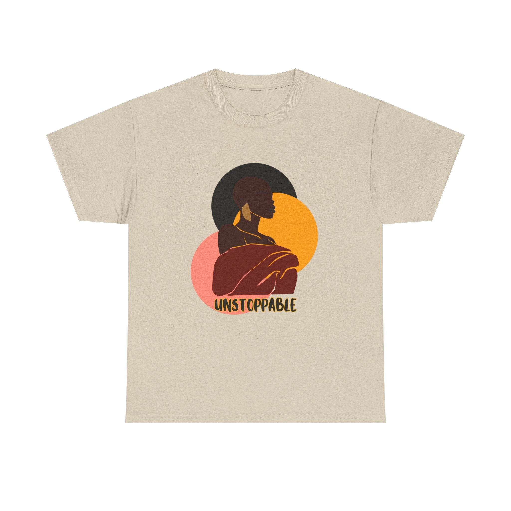 Unstoppable - Empowerment Tee Shirt