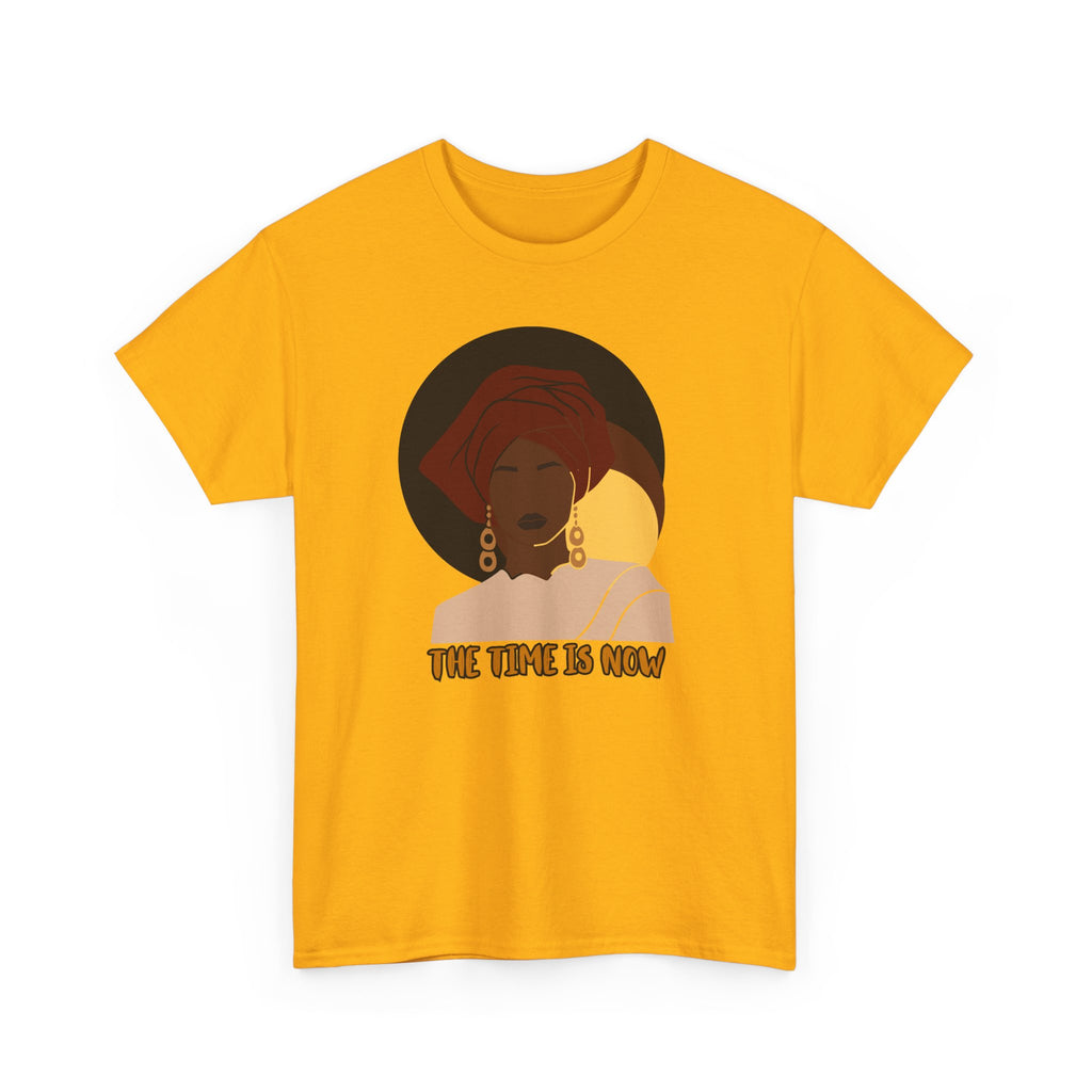 The Time Is Now - Empowerment Tee Shirt