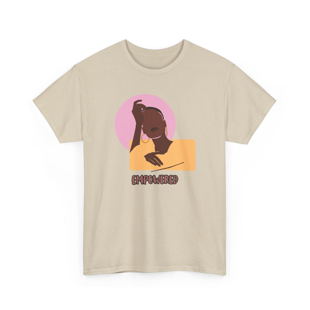 Empowered Woman - Empowerment Tee Shirt