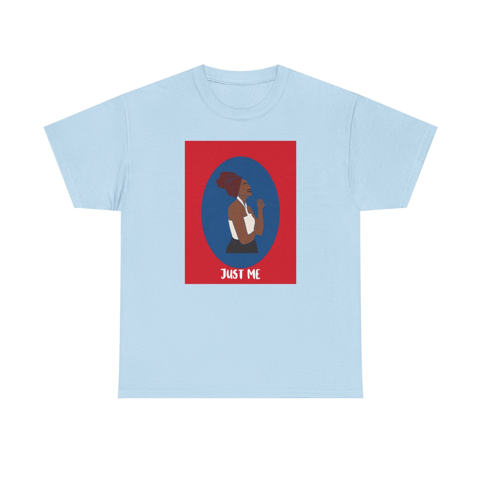 Just Me - Empowerment Tee Shirt