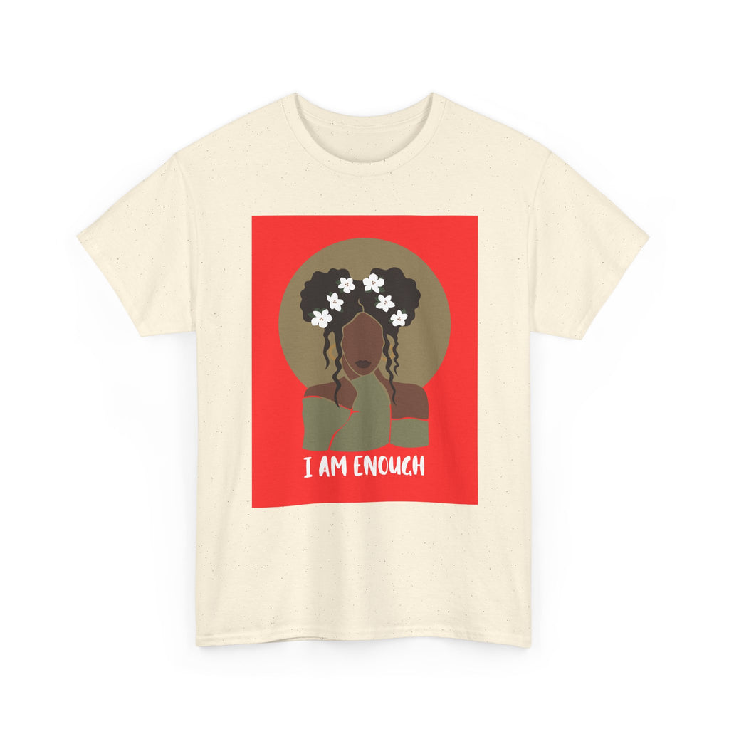 I Am Enough — Empowerment Tee Shirt