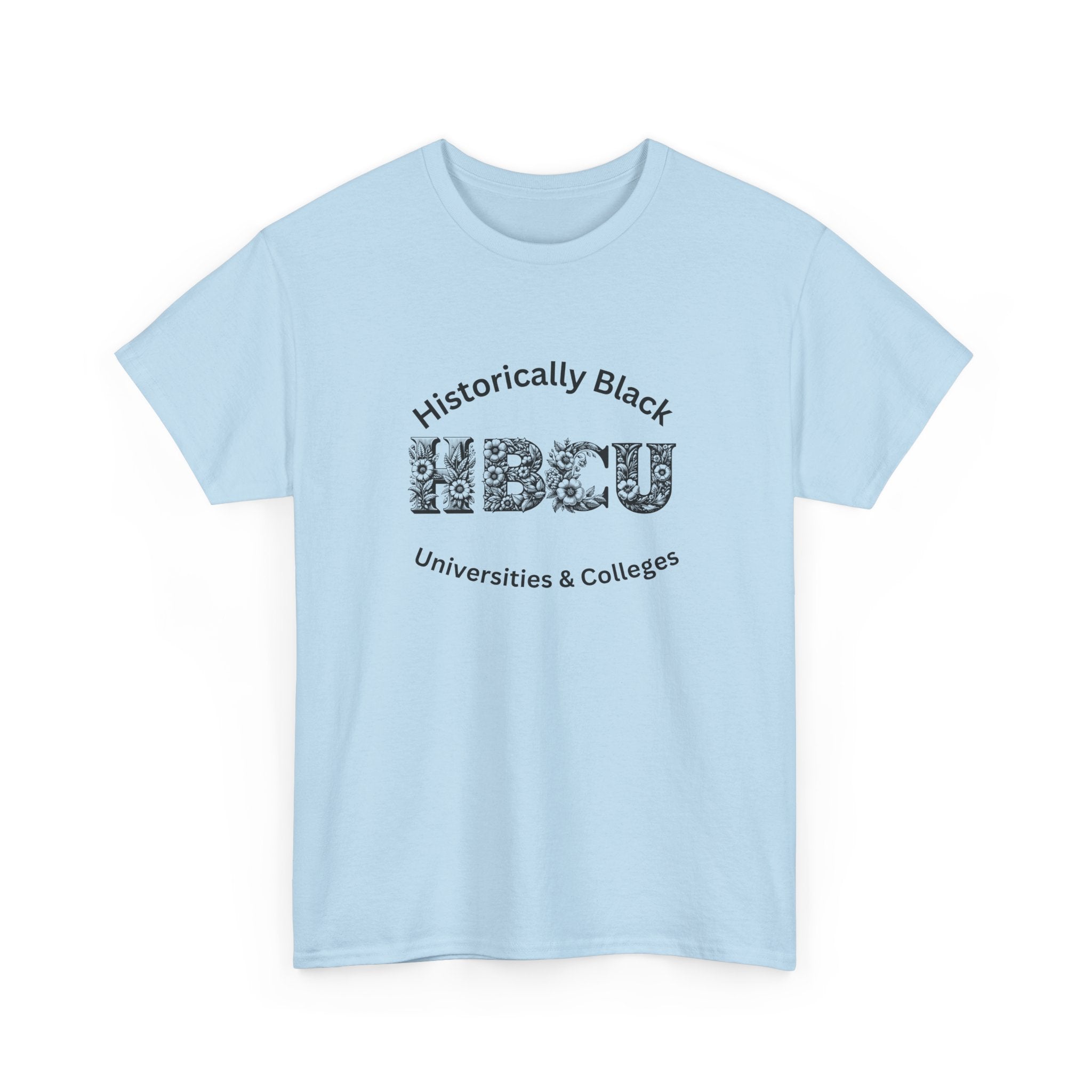 HBCU Historically Black Universities & Colleges - Empowerment Tee Shirt