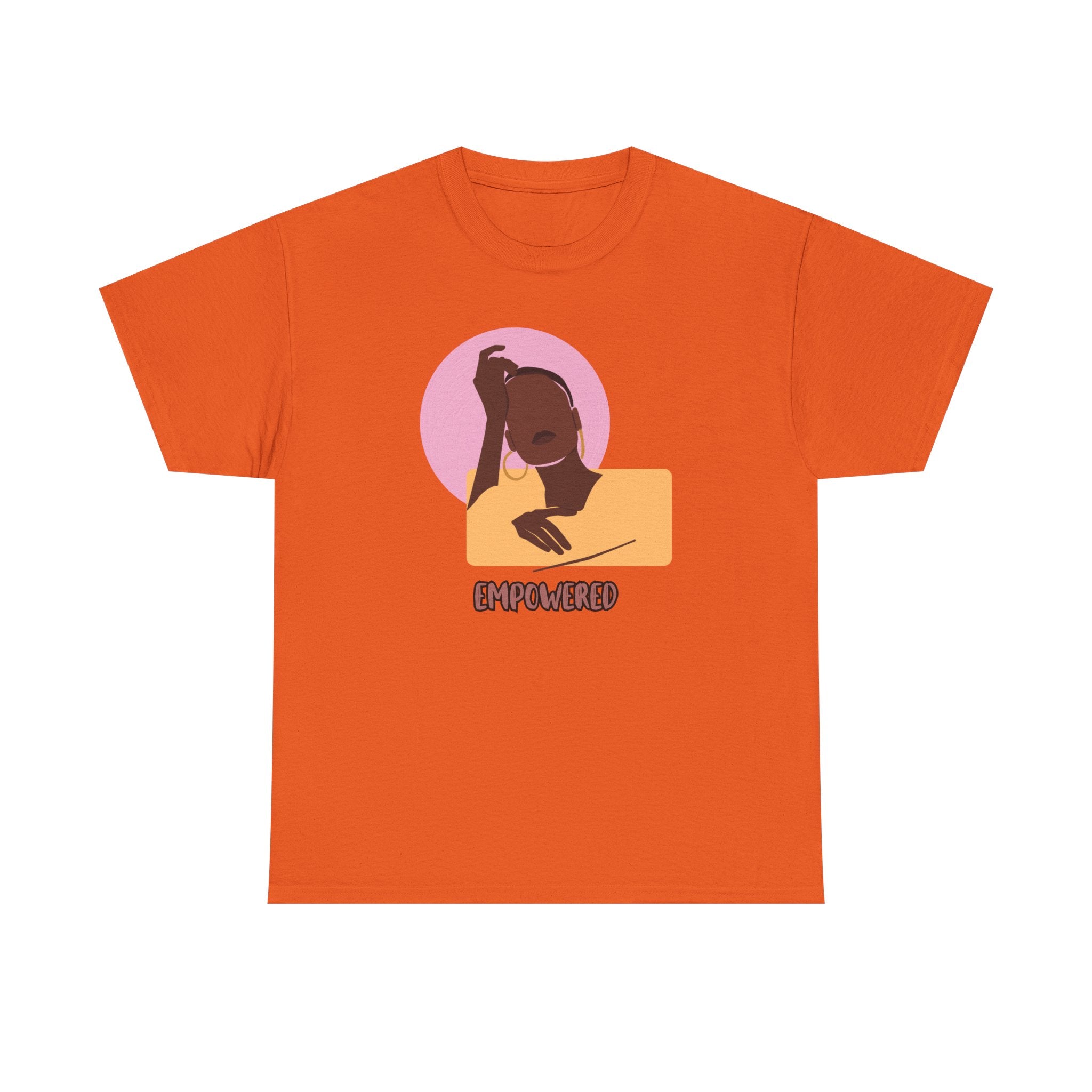 Empowered Woman - Empowerment Tee Shirt