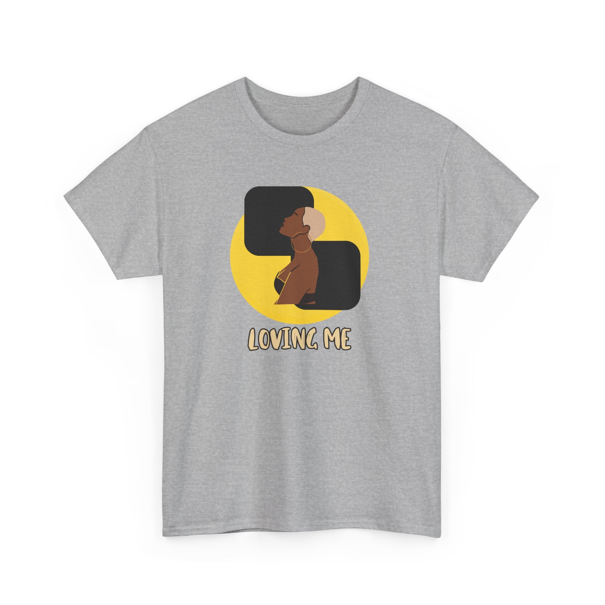 Loving Me — Empowerment Tee Shirt
