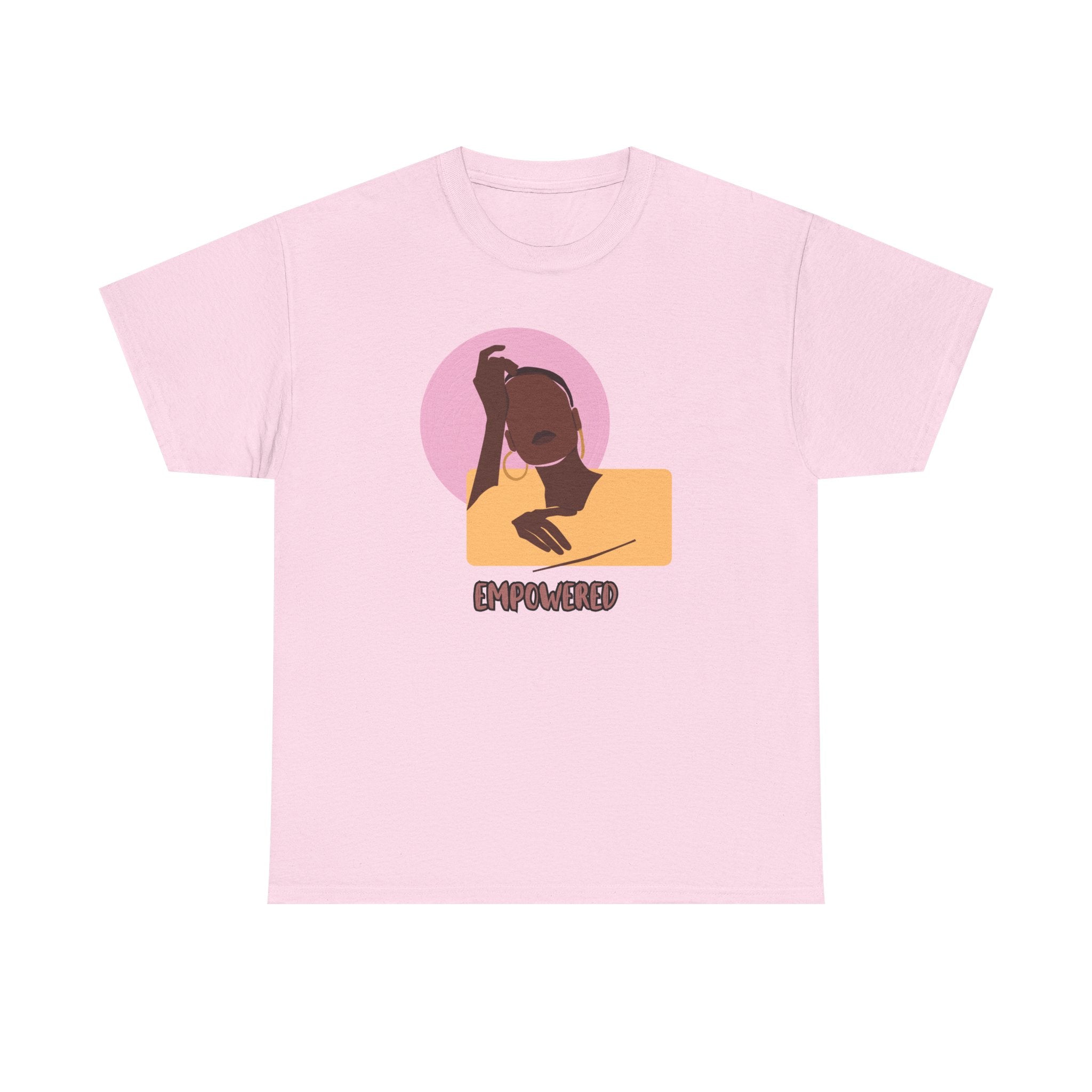 Empowered Woman - Empowerment Tee Shirt
