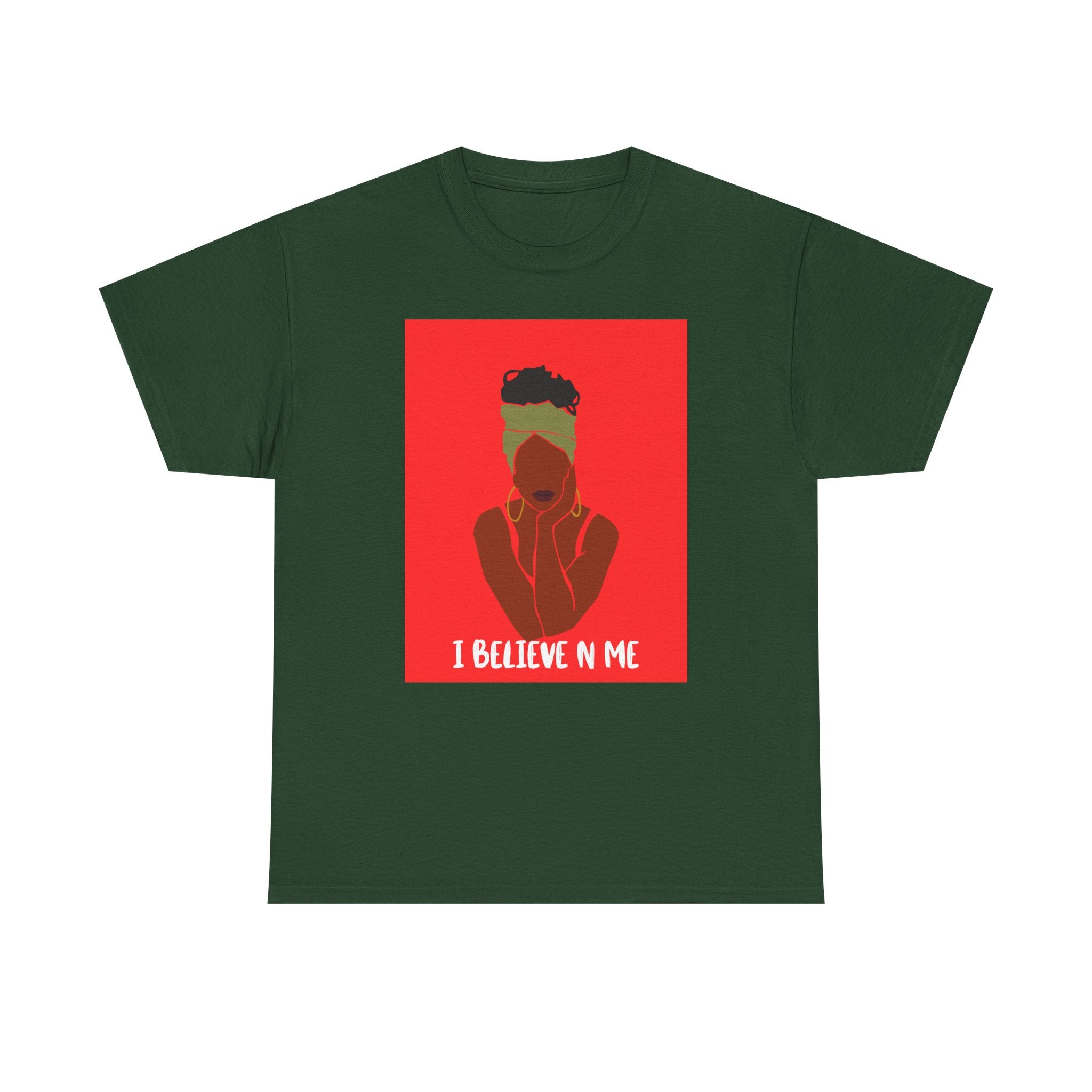 I Believe in Me  — Empowerment Tee Shirt