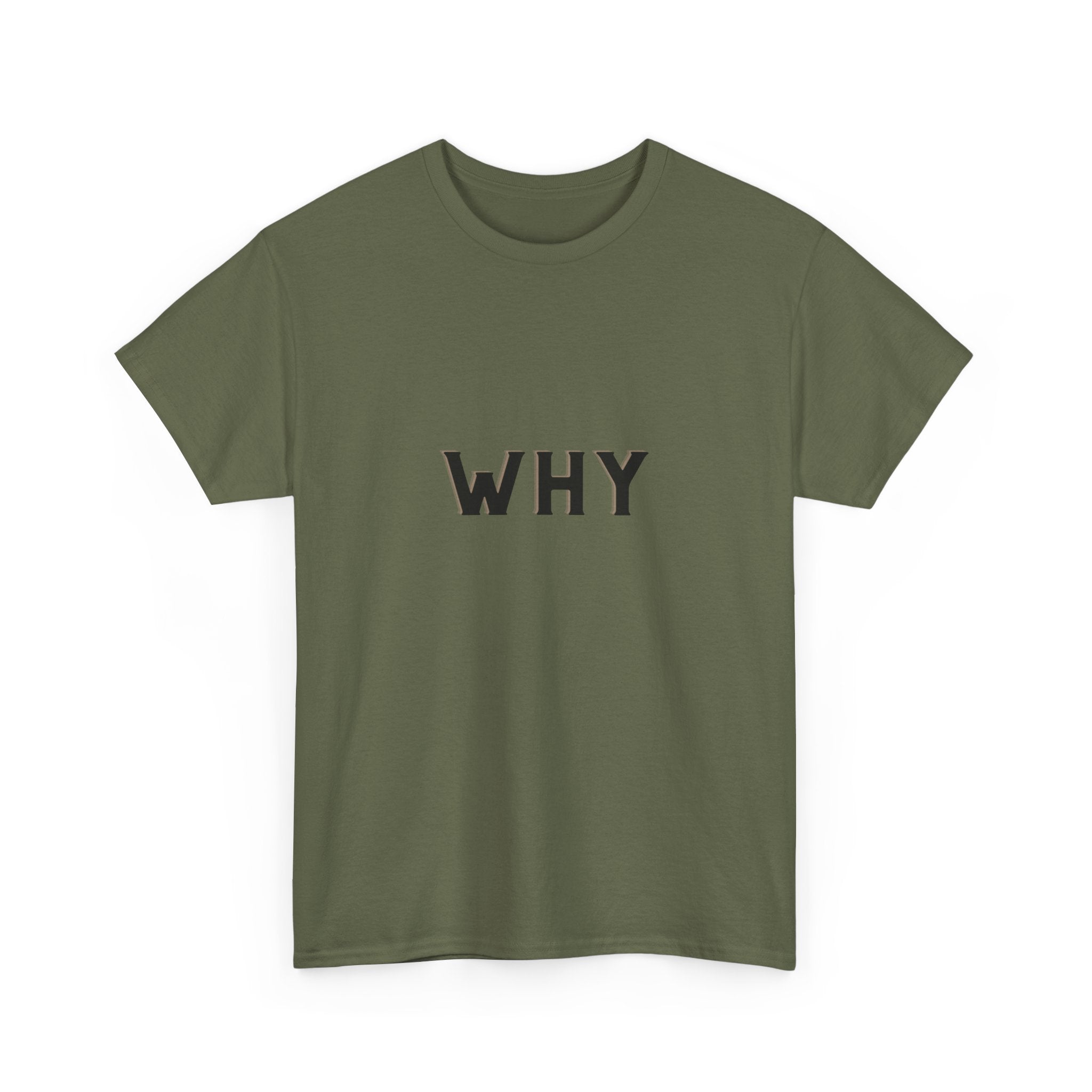 WHY — Empowerment Tee Shirt